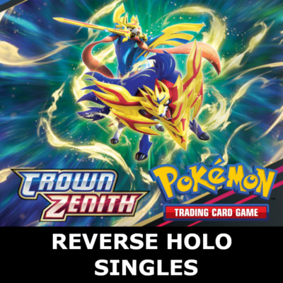 Pokemon TCG Crown Zenith - REVERSE HOLO EINZELKARTEN - Karte aussuchen