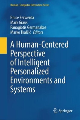 A Human-Centered Perspective of Intelligent Personalized Environments and System