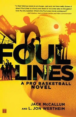 Foul Lines: A Pro Basketball Novel - McCallum, Jack