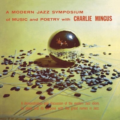 Charles Mingus - A Modern Jazz Symposium On Music & Poetry [New Vinyl LP]