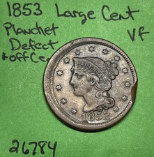 1853 Braided Hair Large Cent 1c Better Grade VF OFF CENTER & Planchet Defect