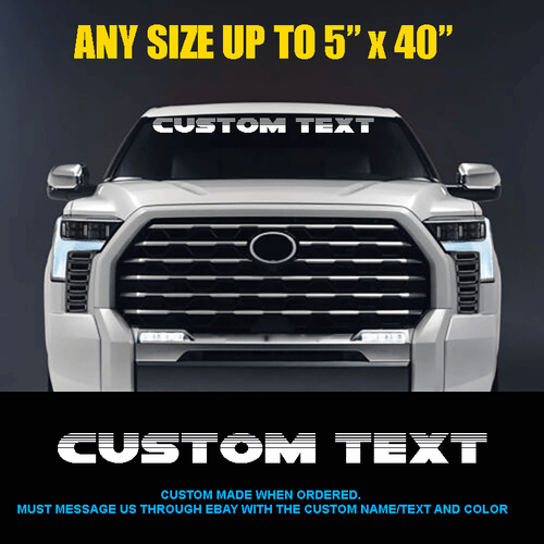 CUSTOM WINDSHIELD TEXT LETTERING DECAL STICKER BANNER Fits Toyota Tundra Tacoma