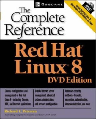 Red Hat Linux 8: Die komplette Referenz, Richard Petersen - 978007