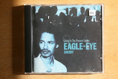 Eagle-Eye Cherry    Living In The Present Future    ( Box C710)