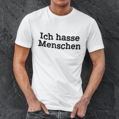 ICH HASSE MENSCHEN Lustig Comedy Corona Spruch Spaß Tierschutz Fun Frech T-Shirt
