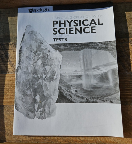 Apologia Exploring Creation with Physical Science Solutions and Tests 4th Ed