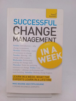 Successful Change Management In a Week (Teach Yourself: General Reference) by...