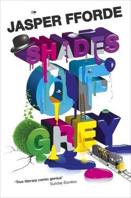 Shades of Grey, Jasper Fforde, New, Paperback
