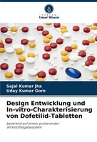 Design Entwicklung Und In-Vitro-Charakterisierung Von Dofetilid-Tabletten Sajal