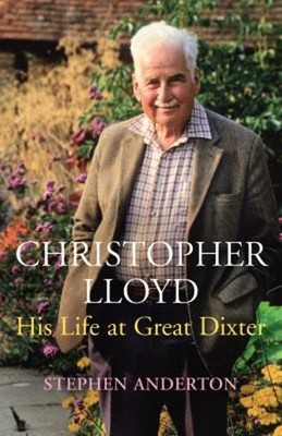 Christopher Lloyd: Sein Leben In Great Dixter Gebunden Stephen An