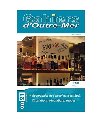 Géographies de l'alcool dans les Suds. Circulations, régulations, usages, Bont