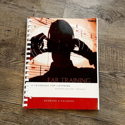 Ear Training: A Technique for Listening, Revised Edition 7th Edition - Benward