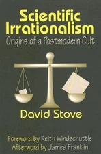 Scientific Irrationalism: Origins Of A Postmodern Cult