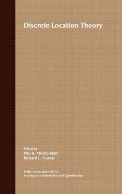 Discrete Location Theory, Hardcover by Mirchandani, Pitu B.; Francis, Richard...