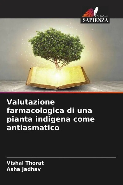 Valutazione Farmacologica Di Una Pianta Indigena Come Antiasmatico Taschenbuch-image