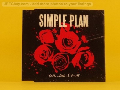 SIMPLE PLAN YOUR LOVE IS A LIE (L76) 2 Track Picture Sleeve Promo CD Single incl