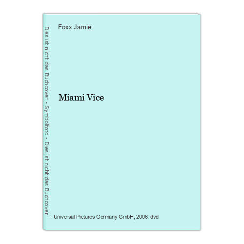 Miami Vice Jamie, Foxx, Li Gong Harris Naomie u. a.: - Bild 1 von 1