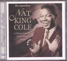 Nat King Cole Legendary Nat King Cole - A Classic Collection of His Finest Songs