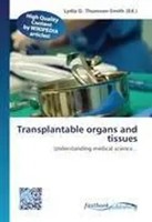 Lydia D. Thomson-Smith | Transplantable Organs And Tissues | Taschenbuch (2026)