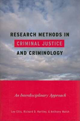 Research Methods in Criminal Justice and Criminology: An Interdisciplinary: Used