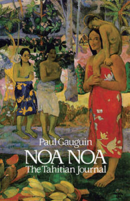 Noa Noa: The Tahitian Journal (Dover Fine Art, History of Art) - VERY GOOD