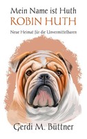 Gerdi M. BüTtner | Mein Name ist Huth, Robin Huth | Taschenbuch | Deutsch (2026)