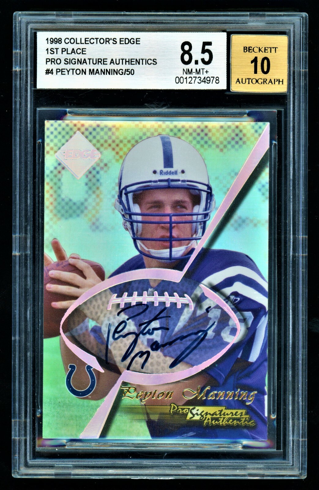 Peyton Manning Collector's Edge 1st Place Pro Signature Authentics # Pro Signature Authentics