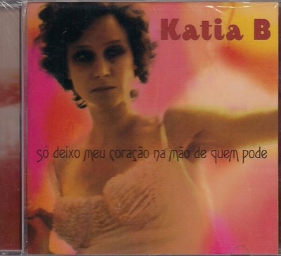 Various - Katia B So Diext Meu Coracao Na Mao De Quem Pode - CD - New
