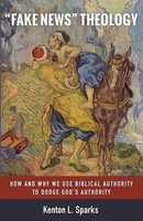 Kenton L. Sparks | Fake News Theology | Taschenbuch | Englisch (2020)