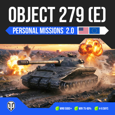 World of tanks   Missions Individuelles 2.0  OBJECT 279 (E)  4 DAYS | EU/ NA