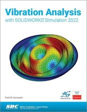 Vibration Analysis with SOLIDWORKS Simulation 2022 | Paul Kurowski | Englisch