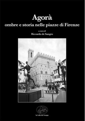 Buch - Jetzt. Schatten und Geschichte auf den Plätzen von Florenz - Das Tal der Zeit