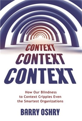 Context, Context, Context: How Our Blindness to Context Cripples Even the Smarte