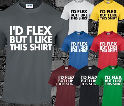 I'd Flex But I Like This T-Shirt Herren Unisex lustig Gym Top Fitness Workout Geschenk