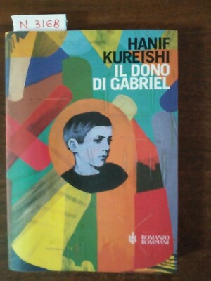 Il dono di Gabriel - Hanif Kureishi