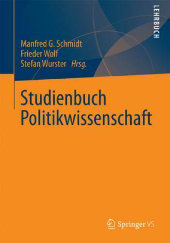 Studienbuch Politikwissenschaft  1413 - Schmidt, Manfred G.; Wolf, Frieder; Wurster, Stefan