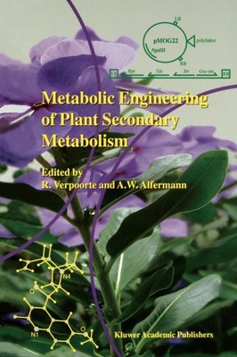 Verpoorte - Metabolic Engineering of Plant Secondary Metabolism - New  - X555z