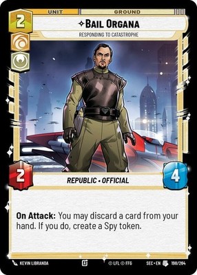Bail Organa - Responding to Catastrophe~198/264~NM~[SEC] - Secrets of Power~SWU