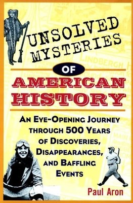 Unsolved Mysteries of American - VERY GOOD