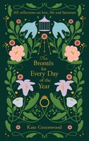 Kate Greenwood The BrontëS For Every Day Of The Year