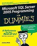 Microsoft SQL Server 2005 Programming for Dummies by Andrew Watt (2007 ...