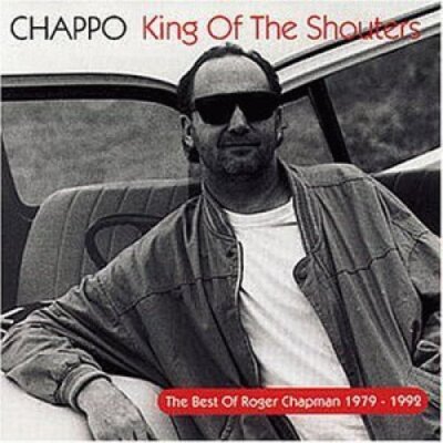 Roger Chapman - CD - Chappo-King of the shouters-The best of 1979-1992 (17 tr...