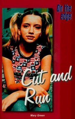 On the edge: Level B Set 2 Book 6 Cut and Run - Green, Mary