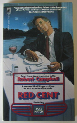 Red Cent (Jake Hatch #2) by Robert Campbell PB 1st Pocket (1989)