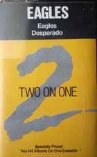 Eagles and Eagles Desperado Cassette, Elektra Label  Vol 1 2