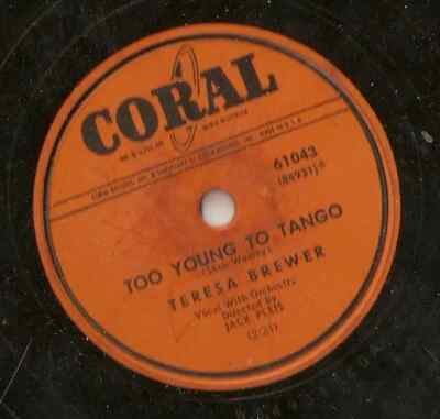 SCHELLACK Teresa Brewer Ricochet (Rick-O-Shay) / Too Young To Tango Coral