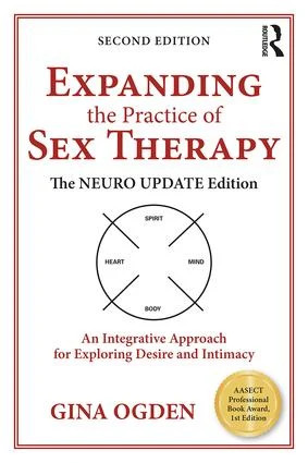 Expanding the Practice of Sex Therapy - 2nd Edition