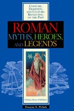 Roman Myths, Heroes, and - Library Binding, by Pickels Dwayne E. - Acceptable n