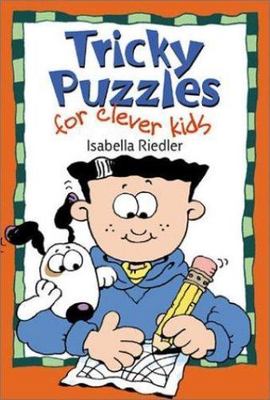 Tricky Puzzles for Clever Kids Riedler, Isabella paperback Used - Good