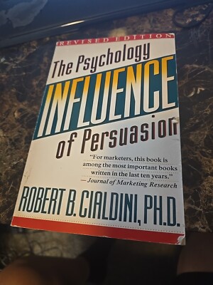 Influence: The Psychology of Persuasion, Revised Edition by Robert B. Cialdini